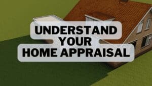 A sign that says understand your home appraisal
