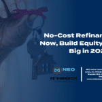 A hand holding keys with the words no cost refinancing now, build equity and big in 2 0 2 1.