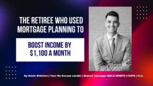 Retiree boosts income with mortgage planning.