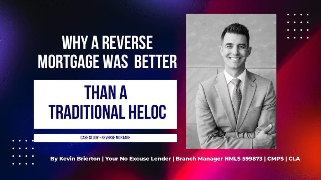 Reverse mortgage benefits over traditional HELOC.