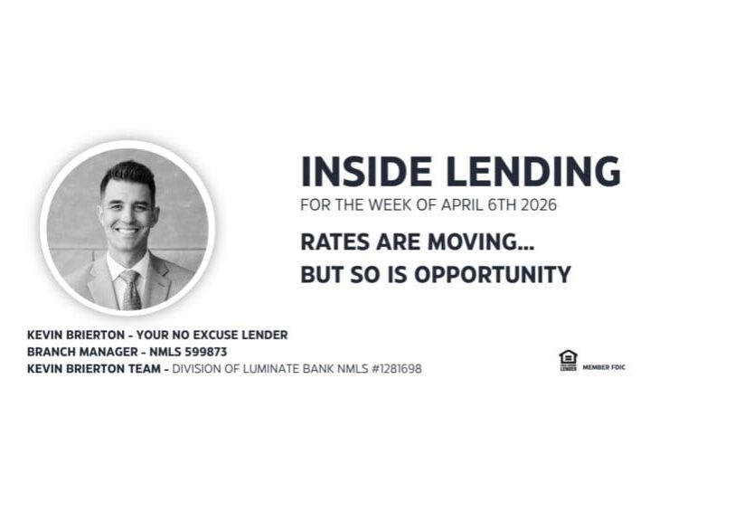Inside Lending (LinkedIn Post) Rates Are Moving… But So Is Opportunity 4.6