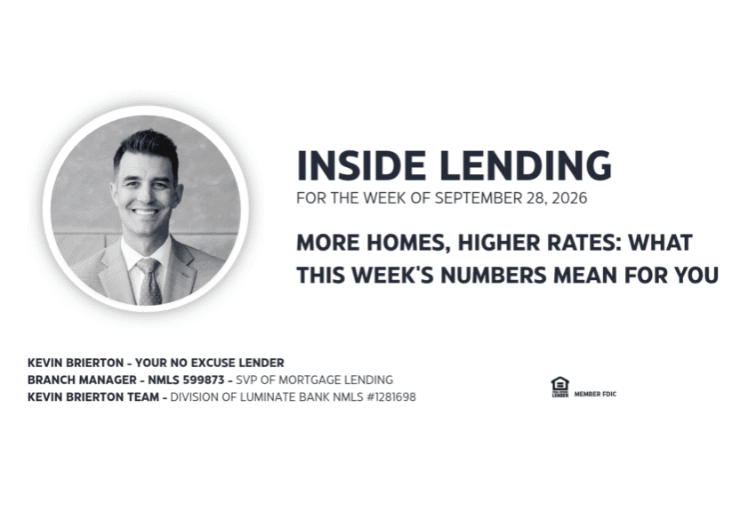 More Homes, Higher Rates What This Week's Numbers Mean For You 9.28.26