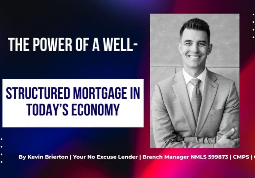 Structured Mortgage in Today’s Economy