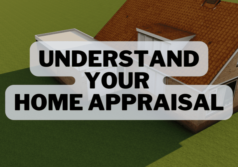 A sign that says understand your home appraisal